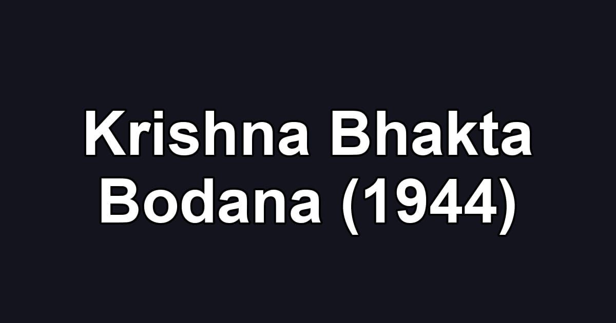 Krishna Bhakta Bodana (1944)
