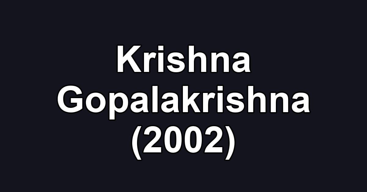 Krishna Gopalakrishna (2002)