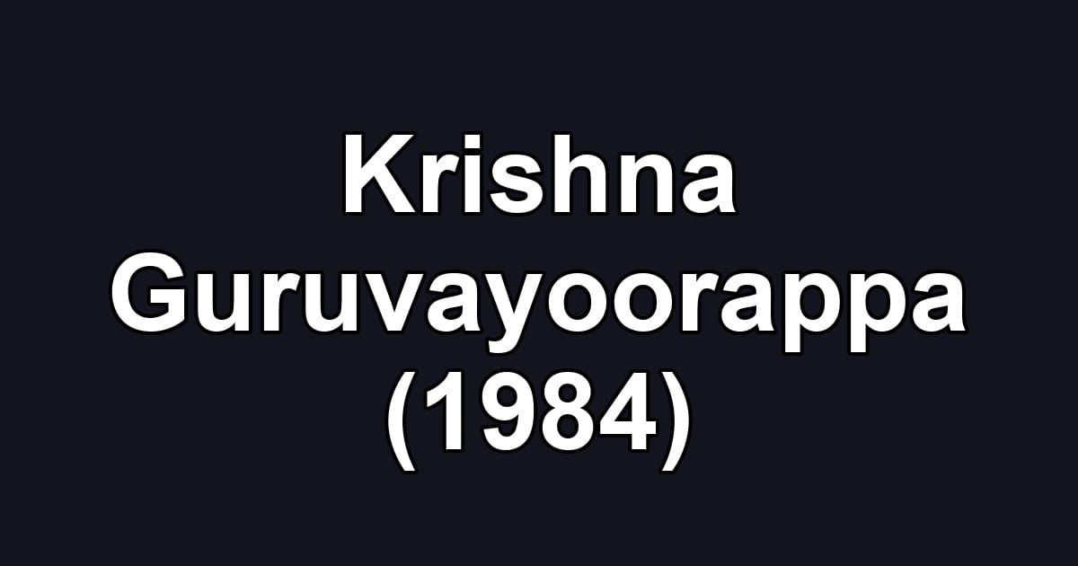Krishna Guruvayoorappa (1984)