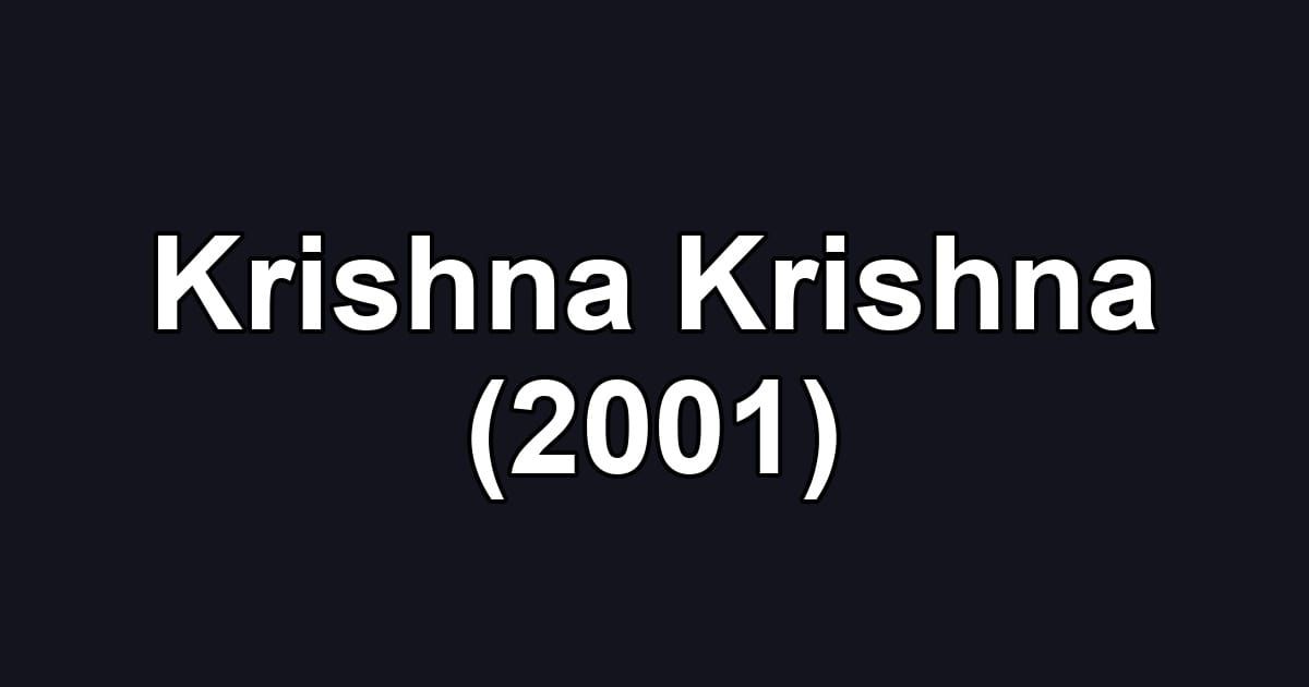Krishna Krishna (2001)