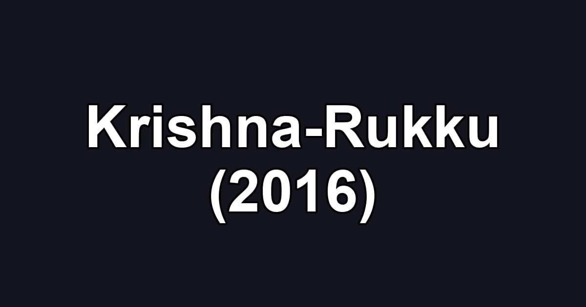 Krishna-Rukku (2016)