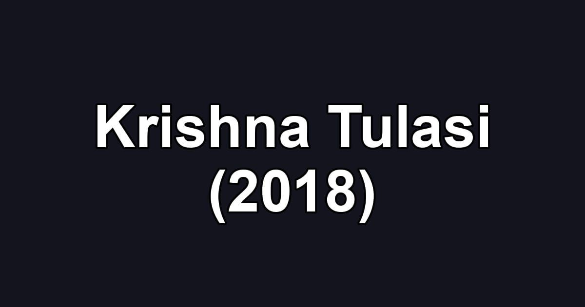 Krishna Tulasi (2018)
