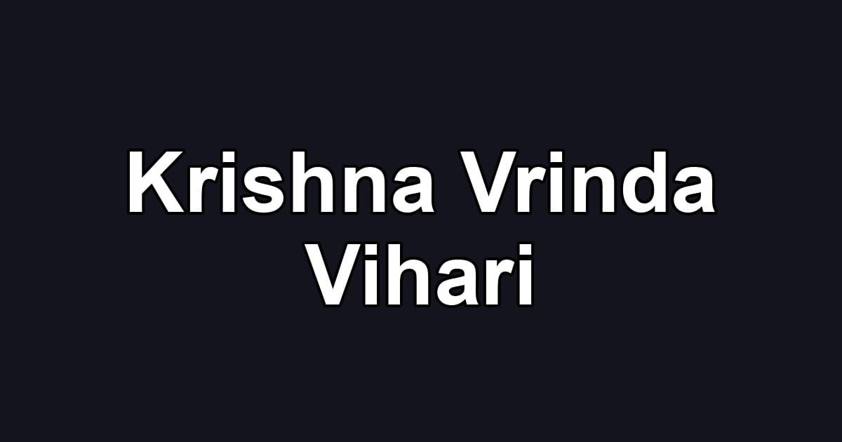 Krishna Vrinda Vihari