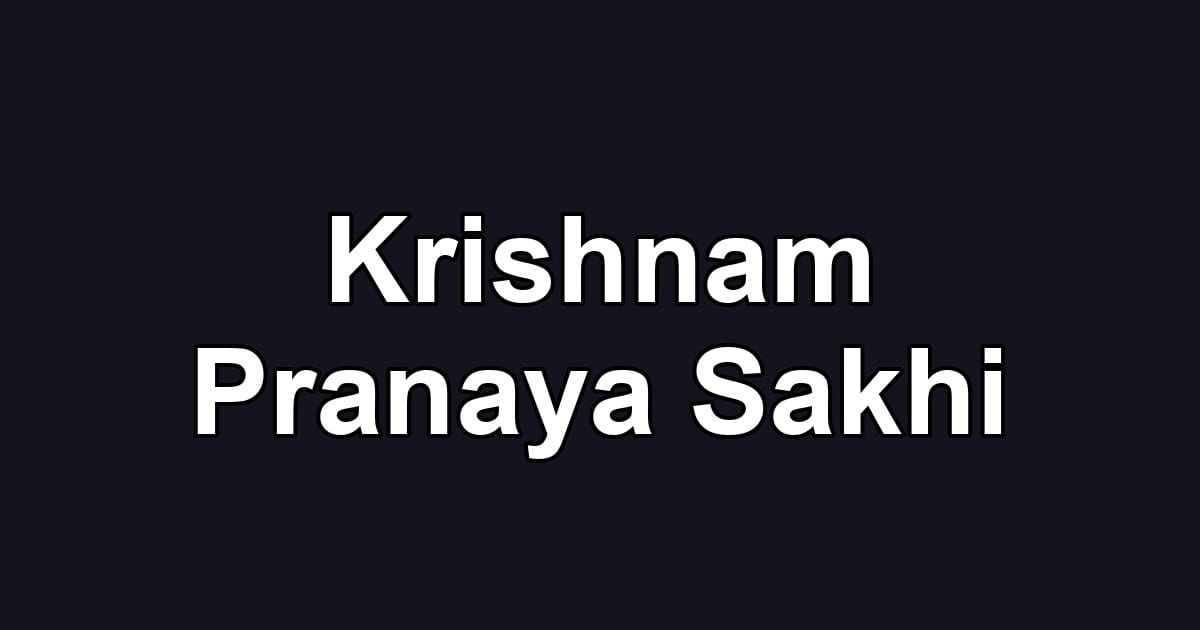 Krishnam Pranaya Sakhi