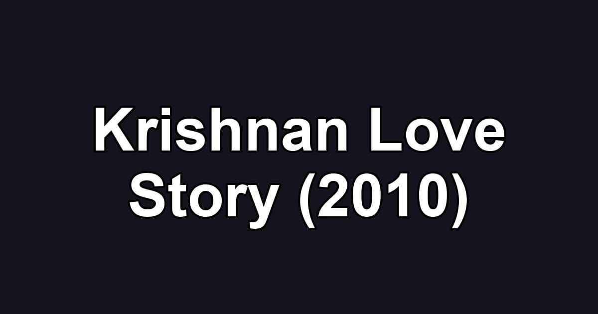 Krishnan Love Story (2010)