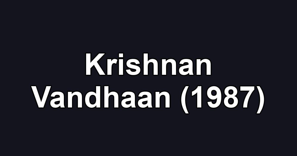 Krishnan Vandhaan (1987)