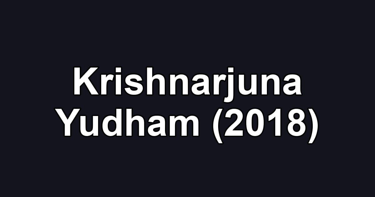 Krishnarjuna Yudham (2018)
