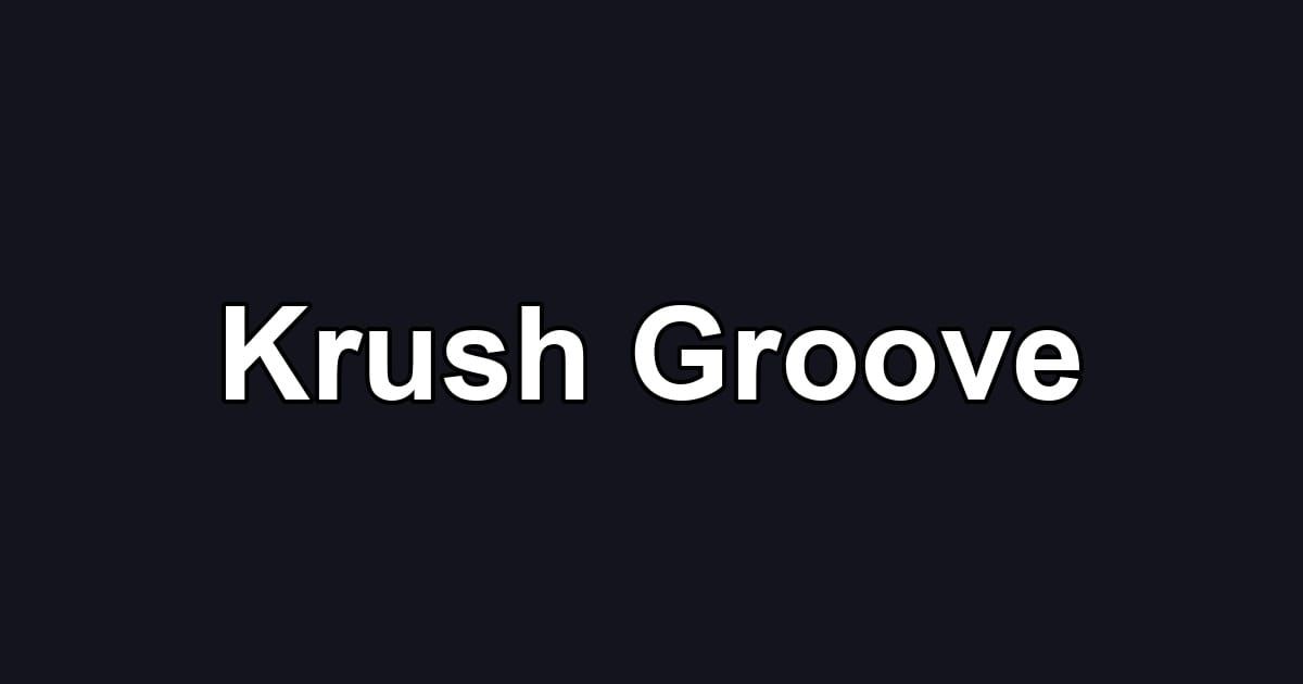 Krush Groove