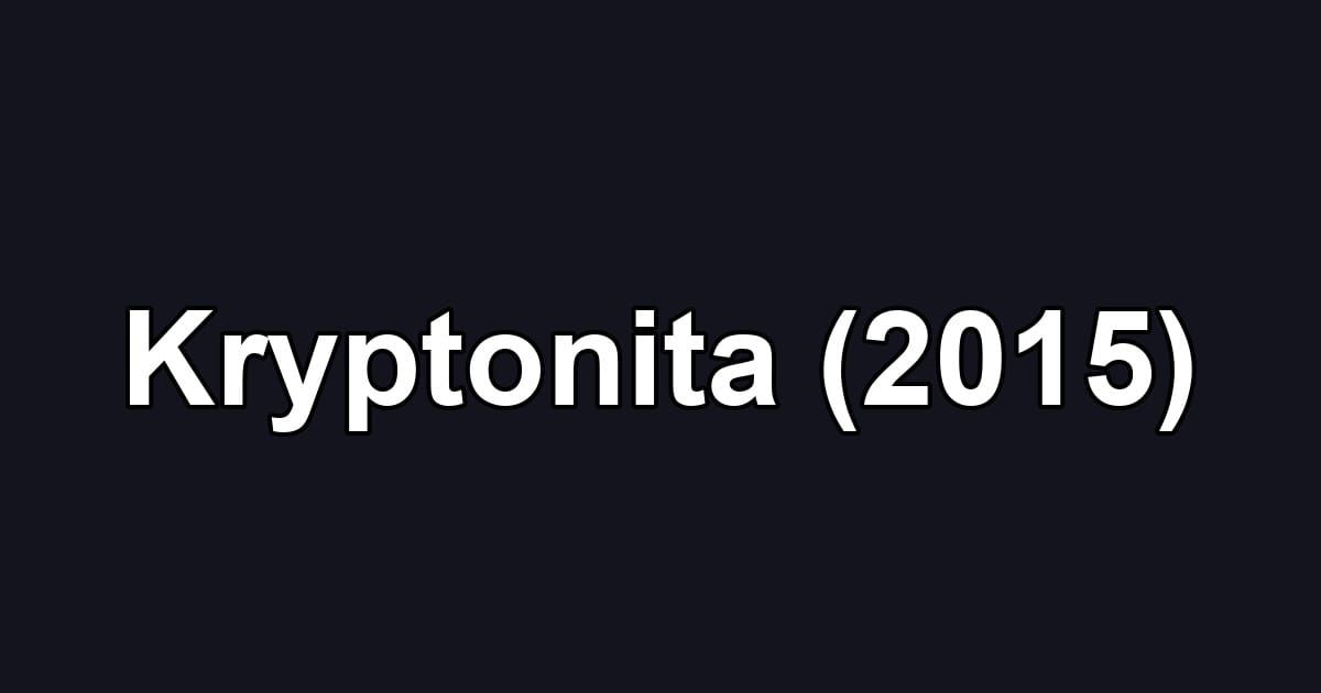 Kryptonita (2015)