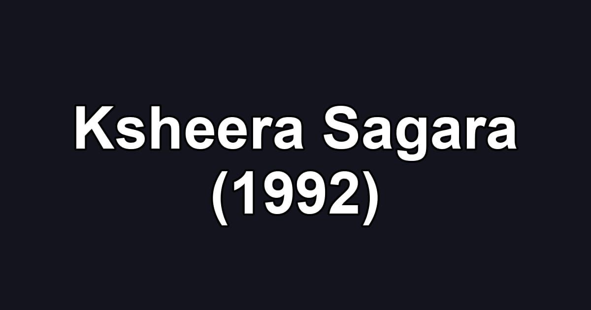 Ksheera Sagara (1992)