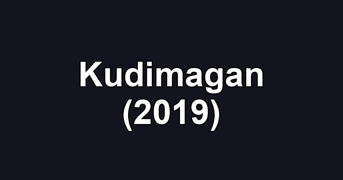 Kudimagan (2019)
