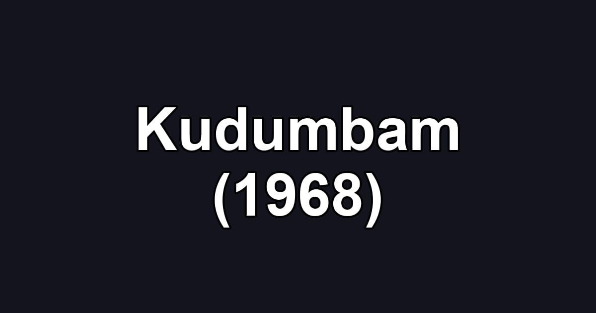 Kudumbam (1968)