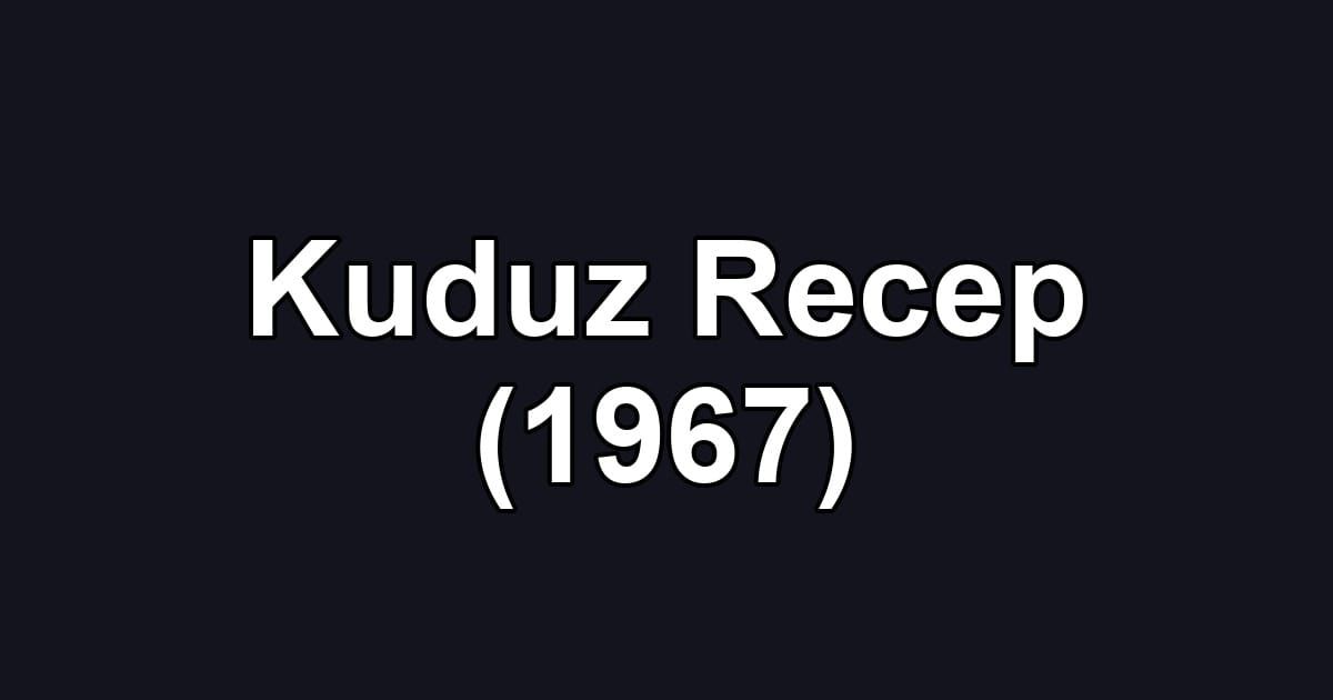 Kuduz Recep (1967)
