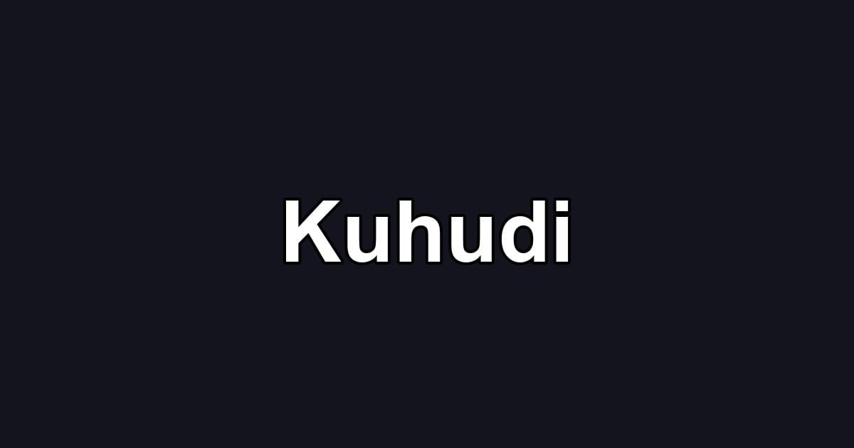 Kuhudi