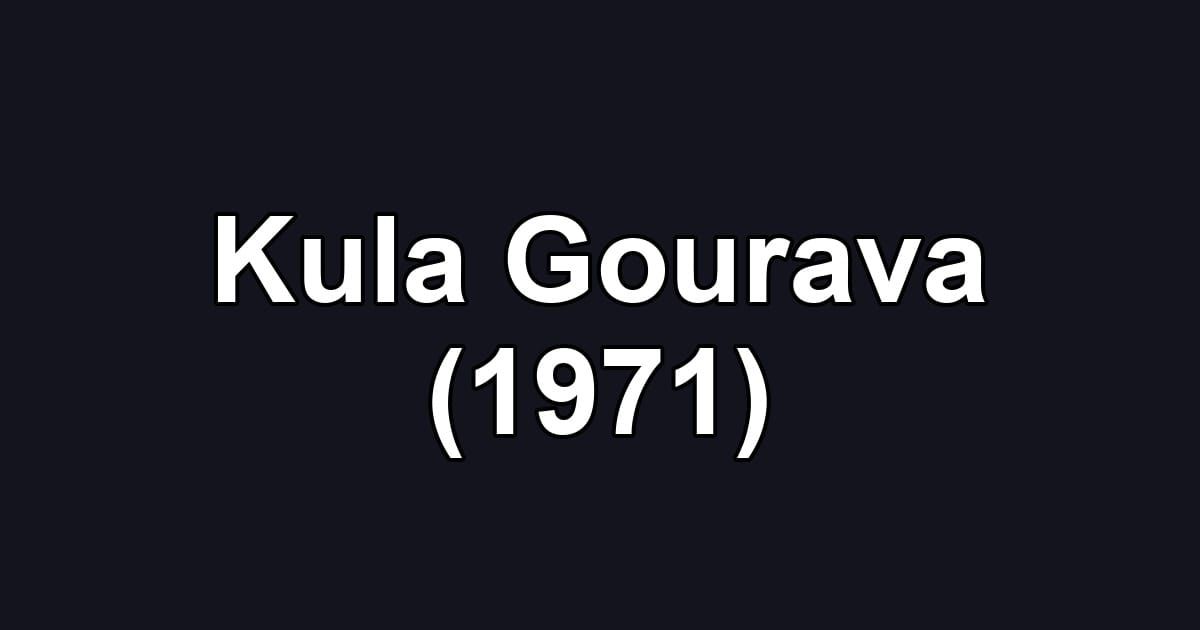 Kula Gourava (1971)