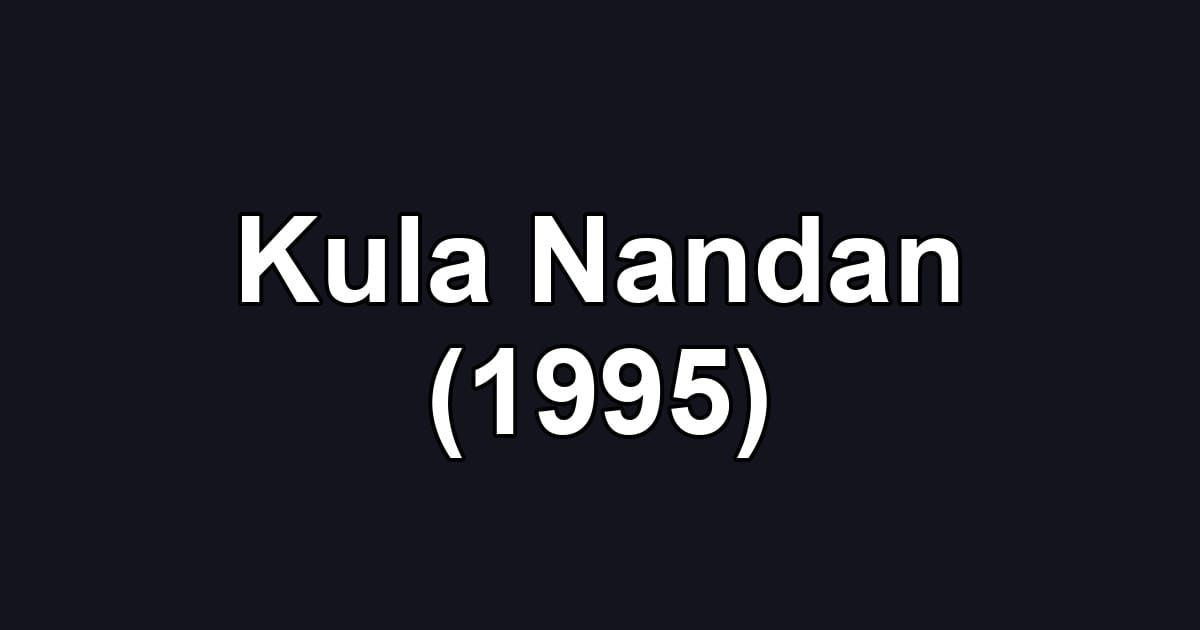 Kula Nandan (1995)