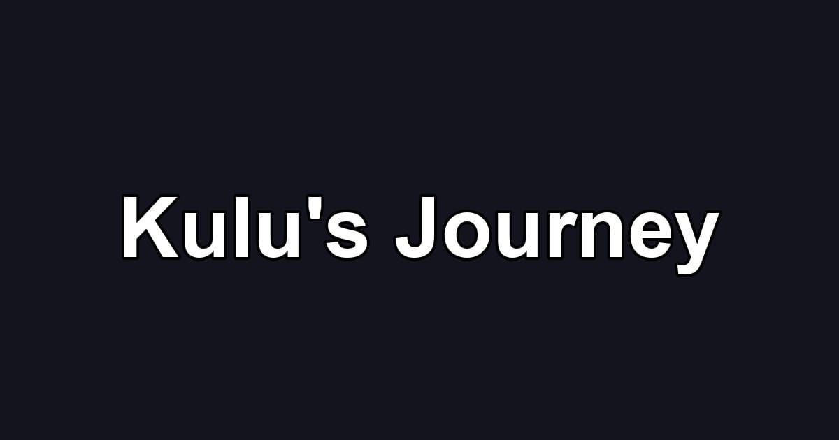 Kulu's Journey