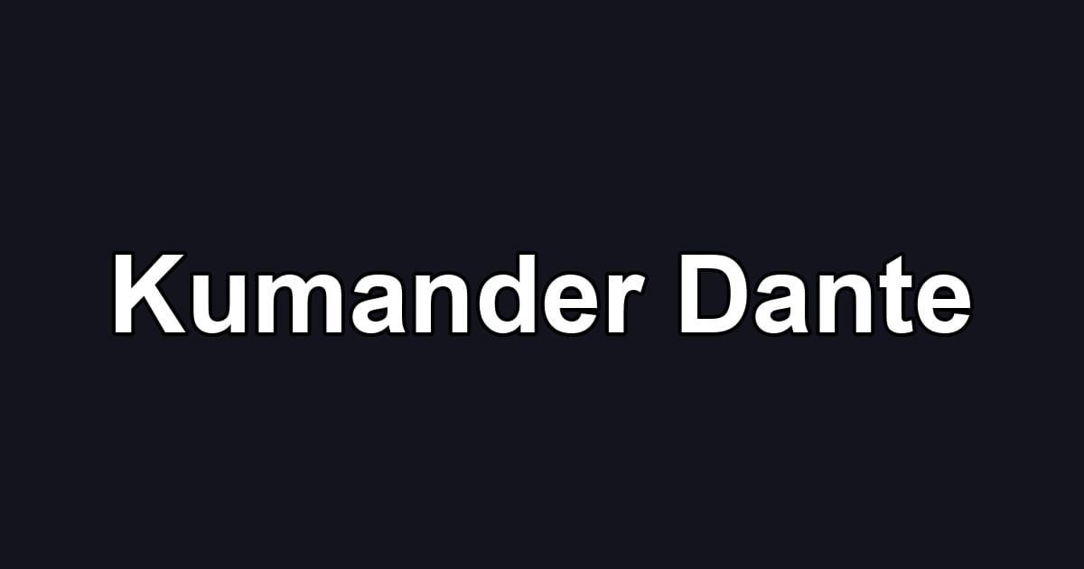 Kumander Dante