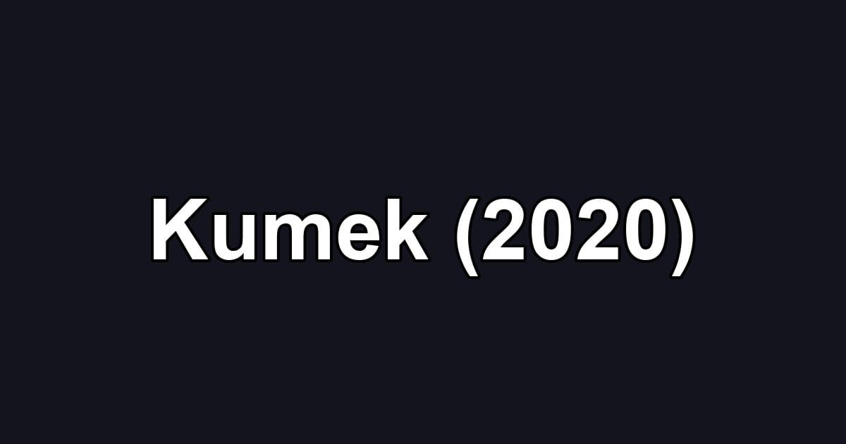 Kumek (2020)