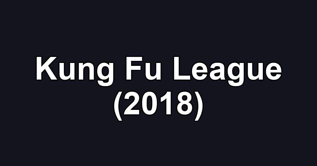Kung Fu League (2018)