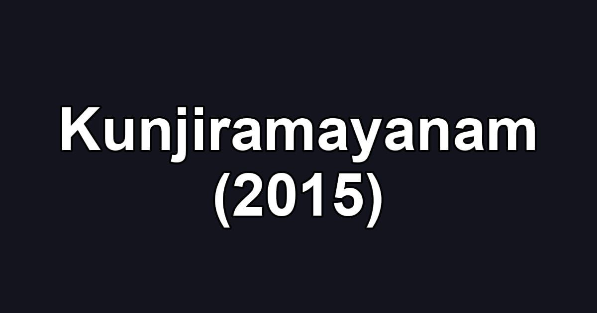 Kunjiramayanam (2015)