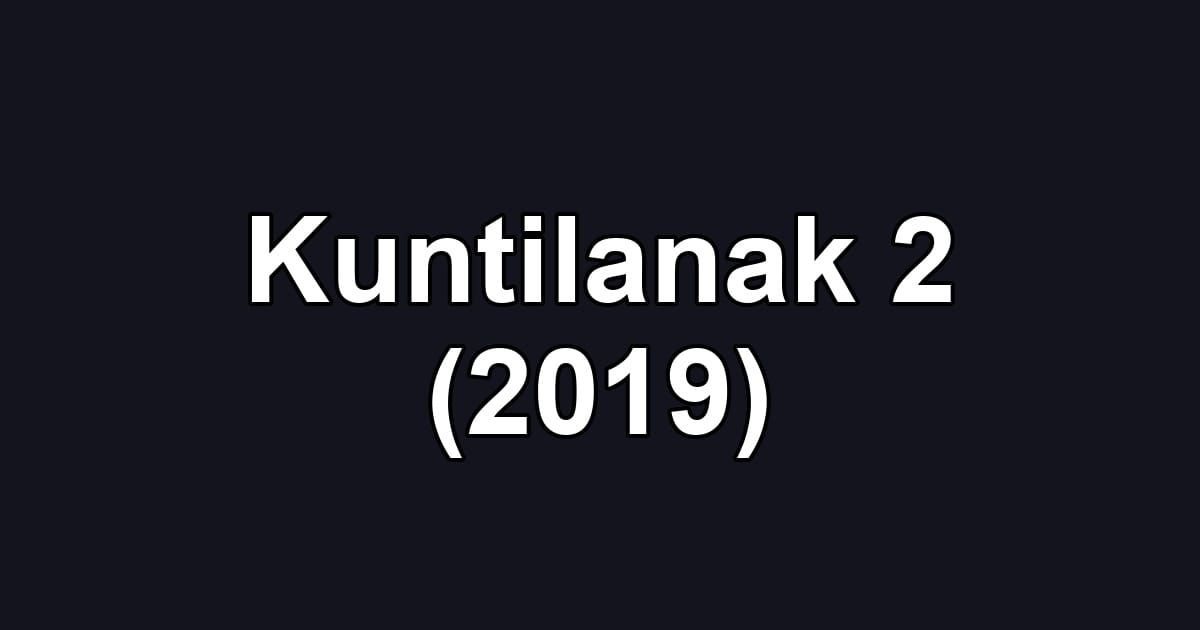 Kuntilanak 2 (2019)