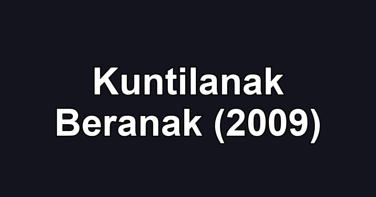 Kuntilanak Beranak (2009)