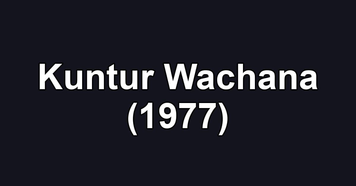 Kuntur Wachana (1977)