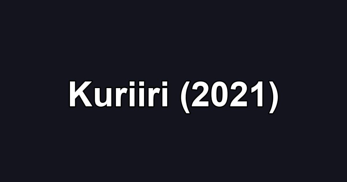 Kuriiri (2021)