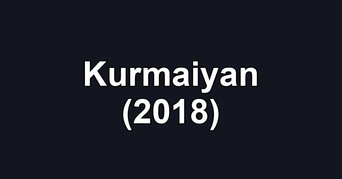 Kurmaiyan (2018)