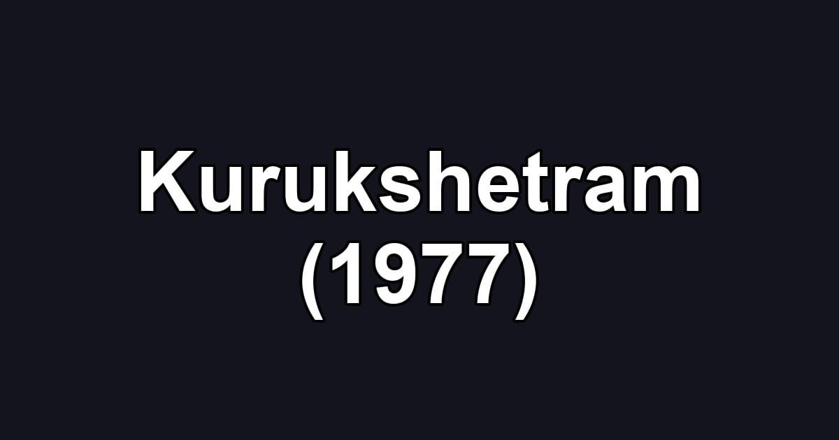 Kurukshetram (1977)