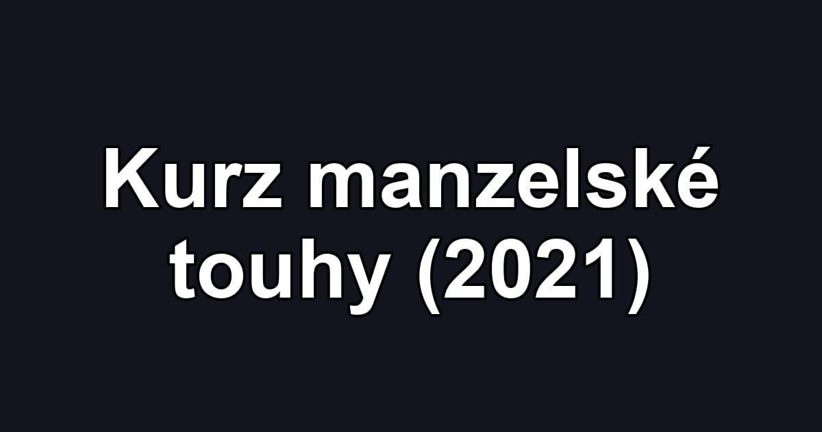 Kurz manzelské touhy (2021)