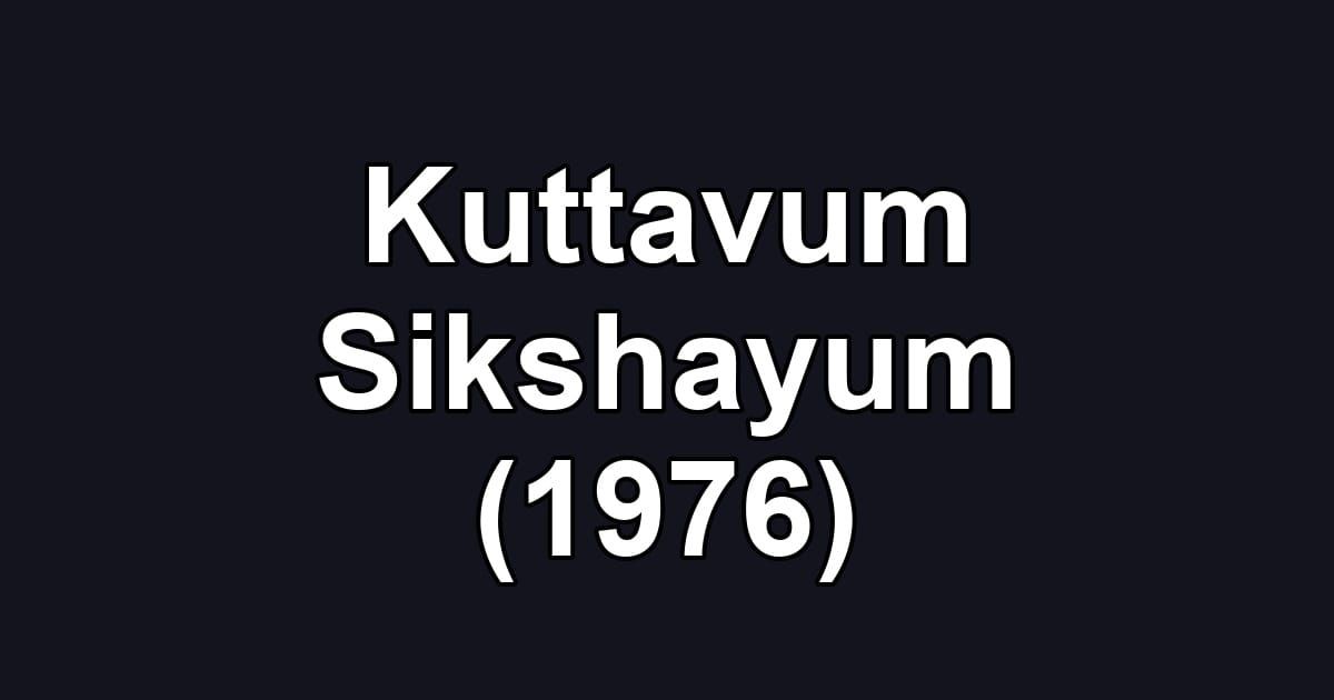 Kuttavum Sikshayum (1976)