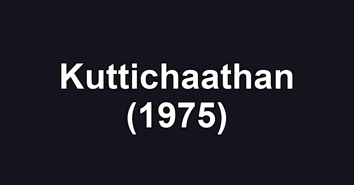 Kuttichaathan (1975)