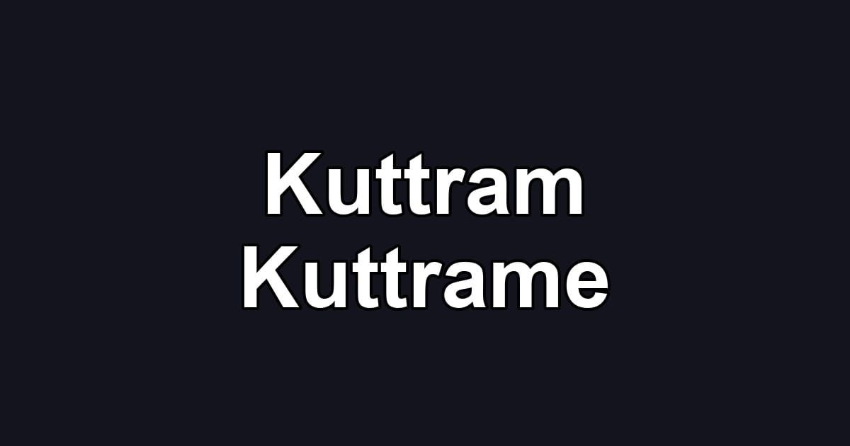 Kuttram Kuttrame