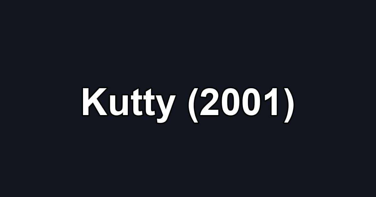 Kutty (2001)