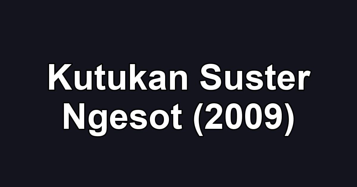 Kutukan Suster Ngesot (2009)