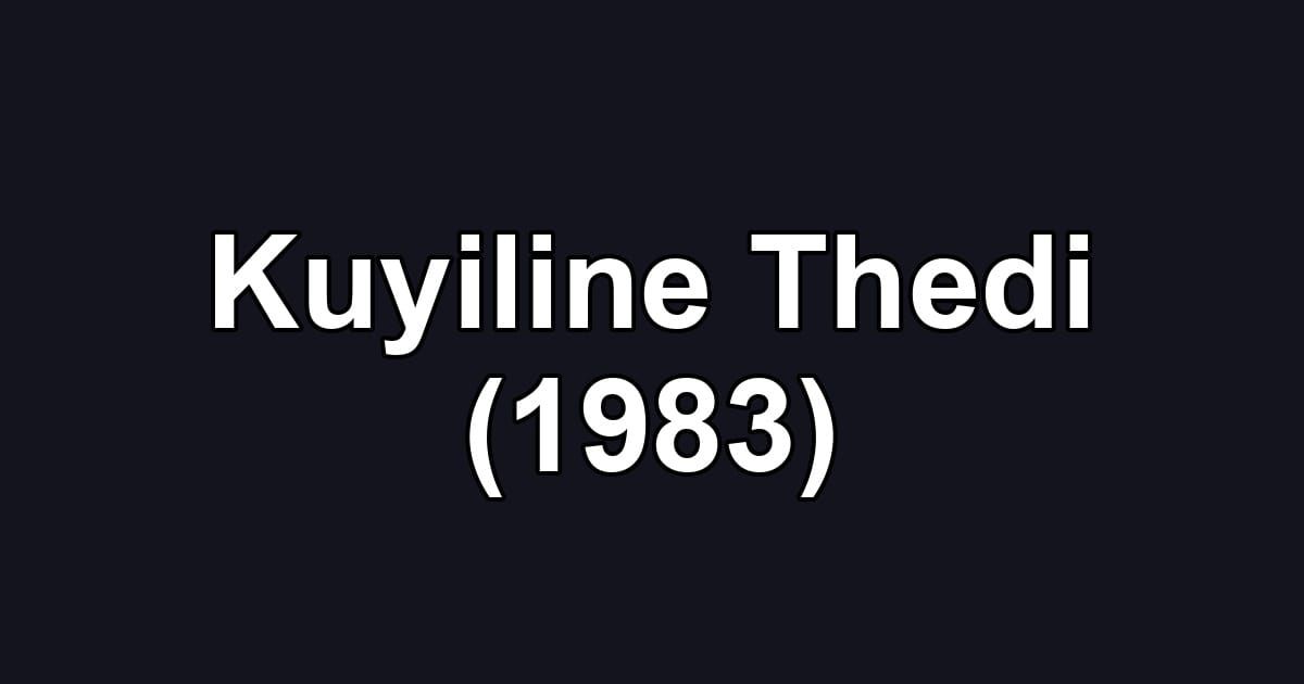 Kuyiline Thedi (1983)
