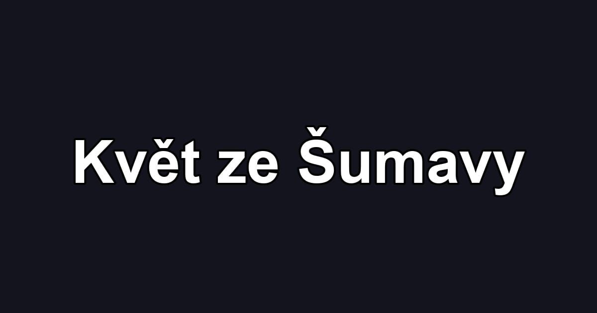 Květ ze Šumavy
