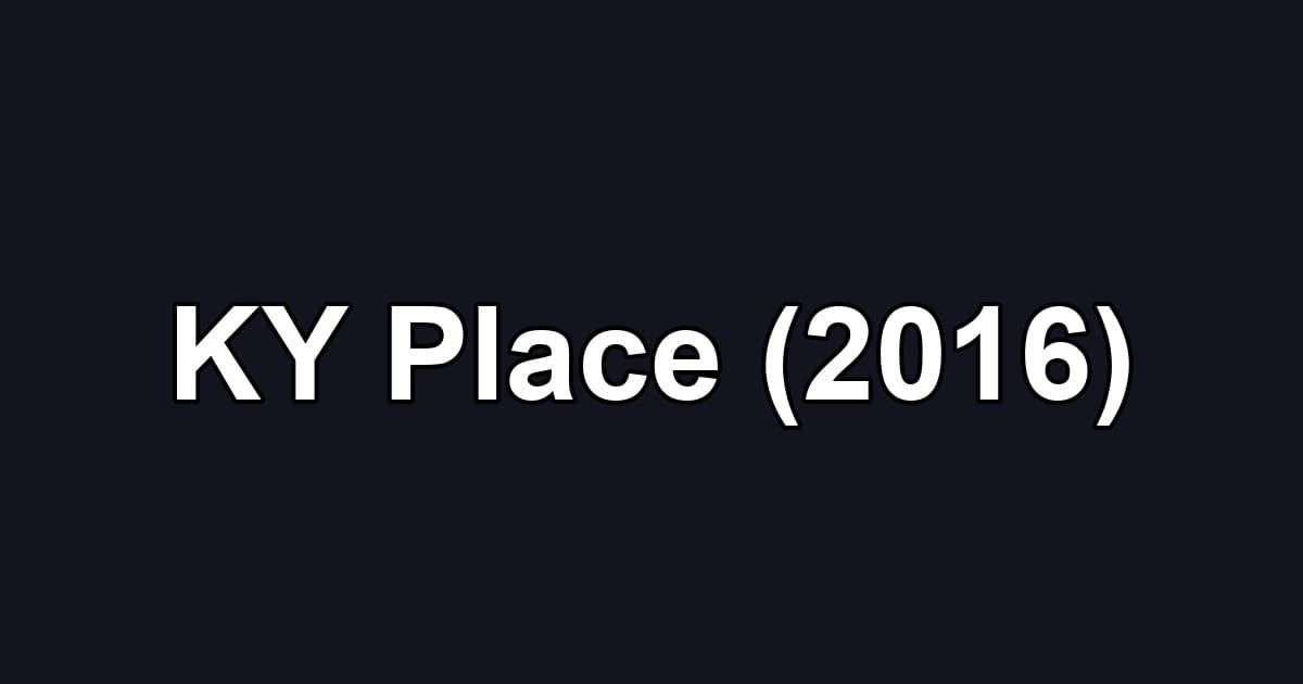 KY Place (2016)