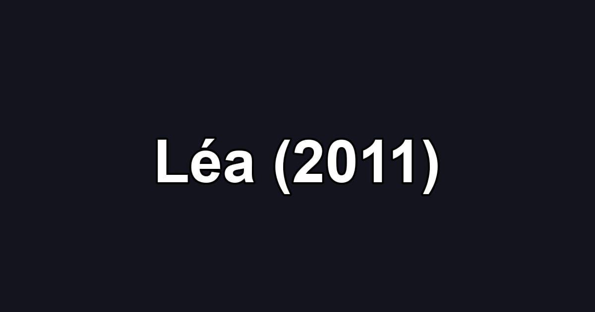 Léa (2011)
