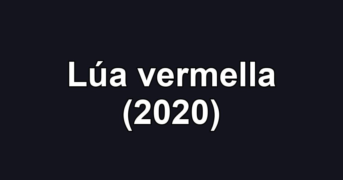Lúa vermella (2020)