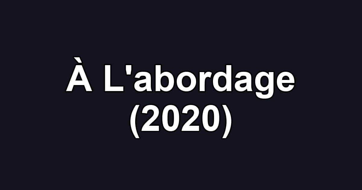 À L'abordage (2020)