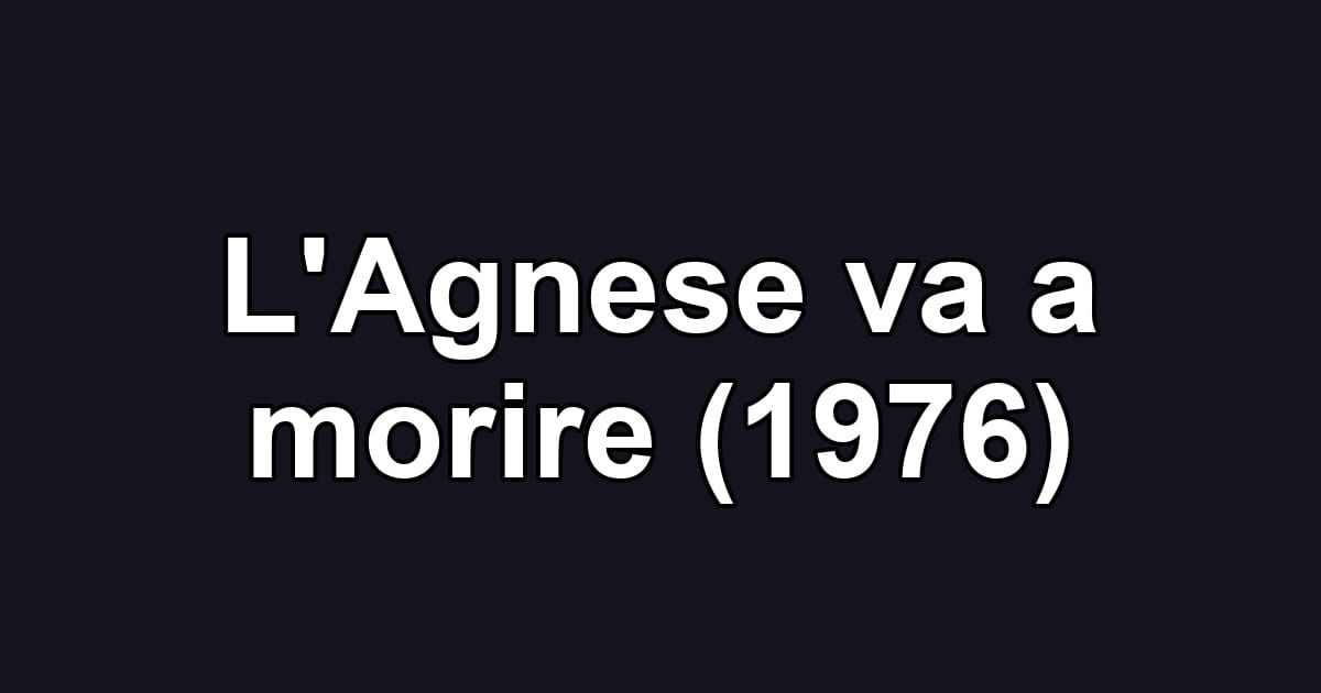 L'Agnese va a morire (1976)