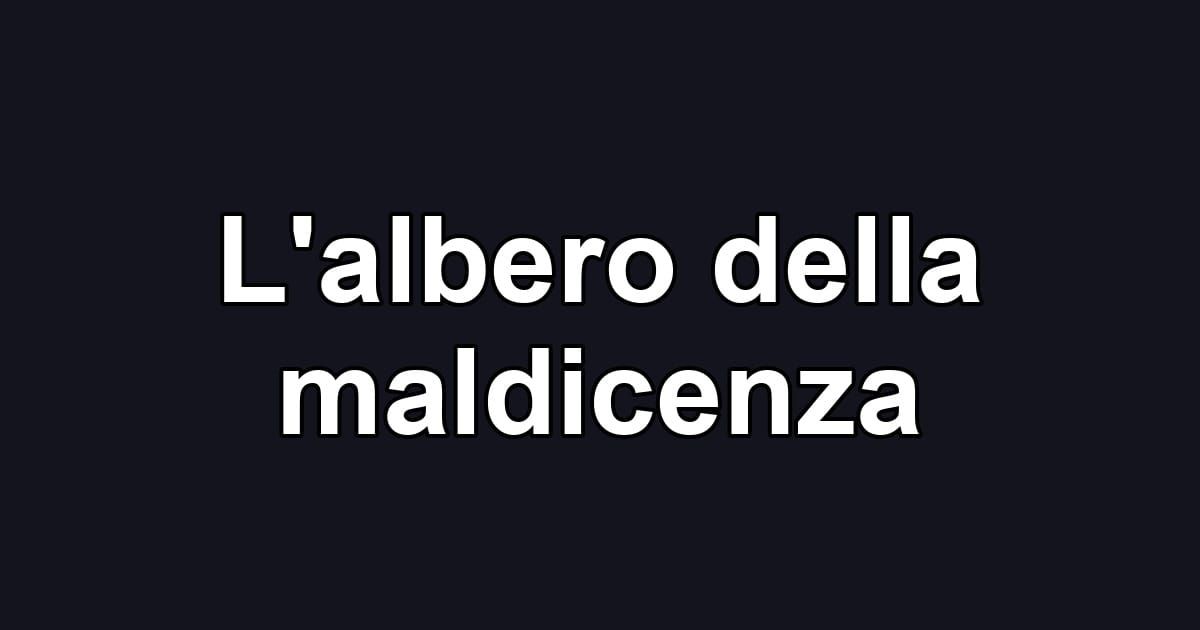 L'albero della maldicenza