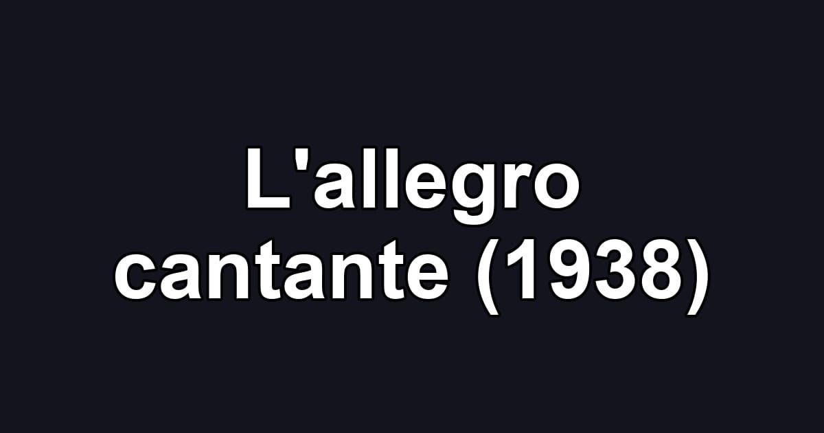 L'allegro cantante (1938)