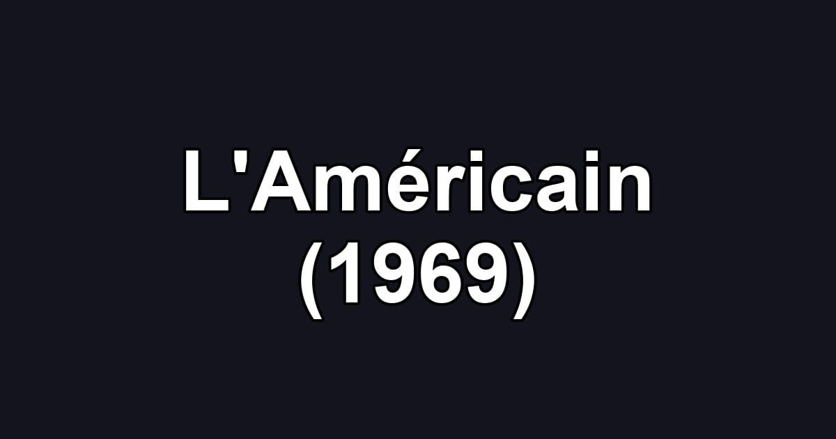L'Américain (1969)