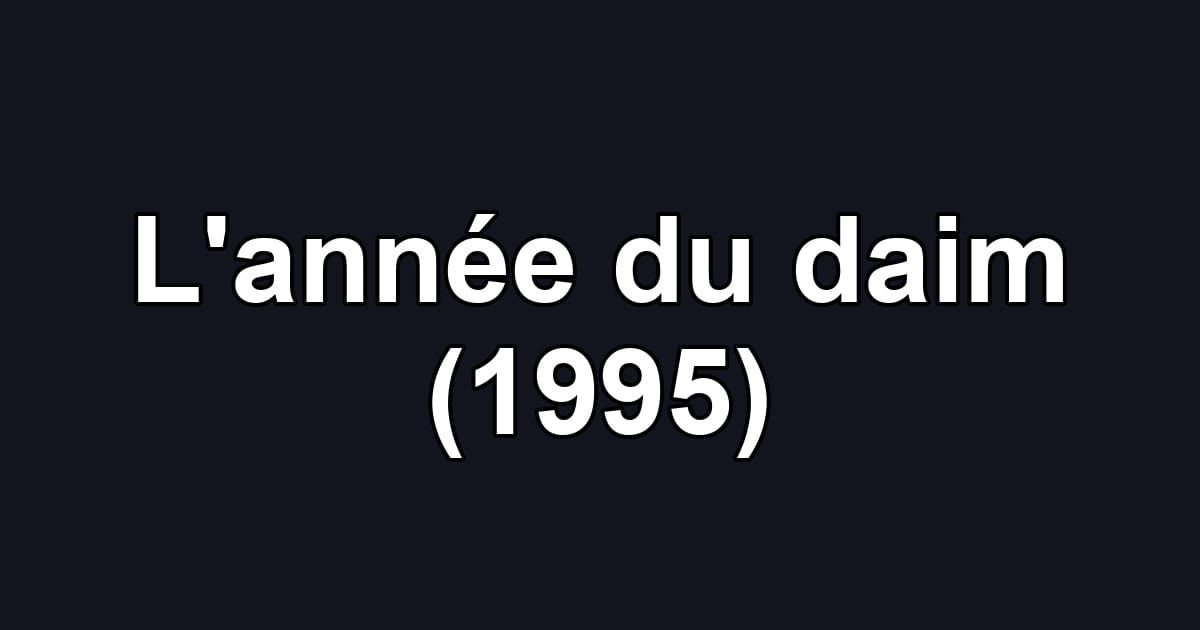 L'année du daim (1995)