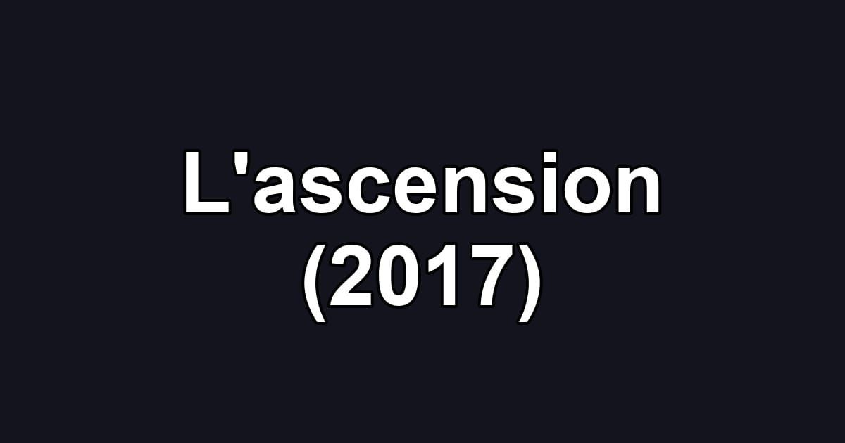 L'ascension (2017)