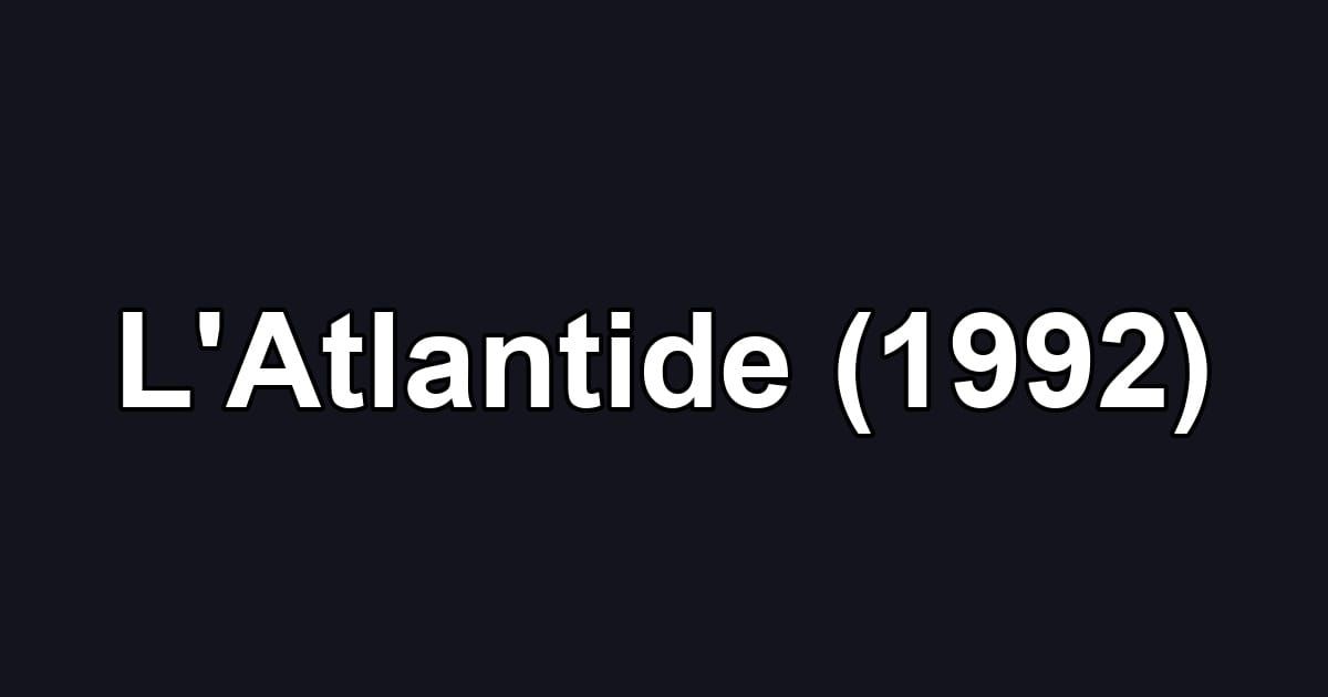 L'Atlantide (1992)